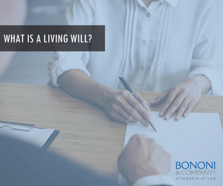 What Is A Living Will? Bononi and Company PC